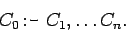 \begin{displaymath}
C_0 \mbox{\texttt{:-} }C_1,\ldots C_n.
\end{displaymath}