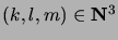 $(k,l,m) \in {\mathbf N}^3$